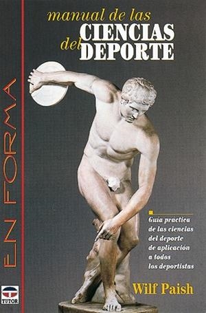 MANUAL DE LAS CIENCIAS DEL DEPORTE | 9788479022266 | Paish, Wilf | Librería Castillón - Comprar libros online Aragón, Barbastro