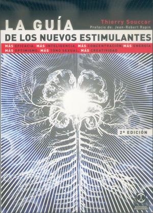 GUIA DE LOS NUEVOS ESTIMULANTES, LA | 9788480194112 | SOUCCAR, THIERRY | Librería Castillón - Comprar libros online Aragón, Barbastro