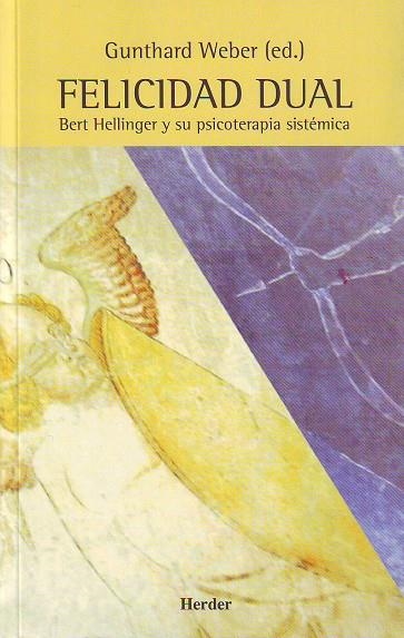 Felicidad dual | 9788425421082 | Weber, Gunthard | Librería Castillón - Comprar libros online Aragón, Barbastro
