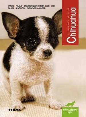CHIHUAHUA EL NUEVO LIBRO | 9788430589425 | BEDMAR INSA, MONICA | Librería Castillón - Comprar libros online Aragón, Barbastro