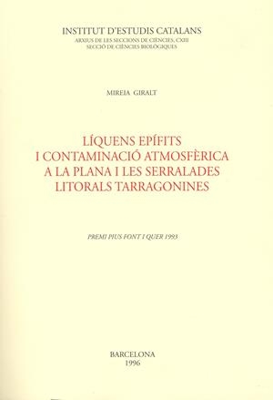 LIQUENS EPIFITS I CONTAMINACIO ATMOSFERICA TARRAGONINES | 9788472833449 | GIRALT, MIREIA | Librería Castillón - Comprar libros online Aragón, Barbastro