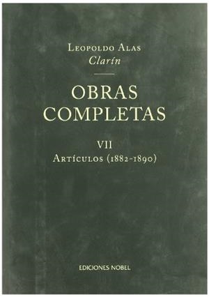 OBRAS COMPLETAS 7 ARTICULOS (1882-1890) (L.ALAS CLARIN) | 9788484590569 | ALAS CLARIN, LEOPOLDO | Librería Castillón - Comprar libros online Aragón, Barbastro