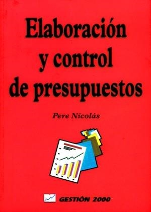 ELABORACION Y CONTROL DE PRESUPUESTOS | 9788480883436 | NICOLAS, PERE | Librería Castillón - Comprar libros online Aragón, Barbastro