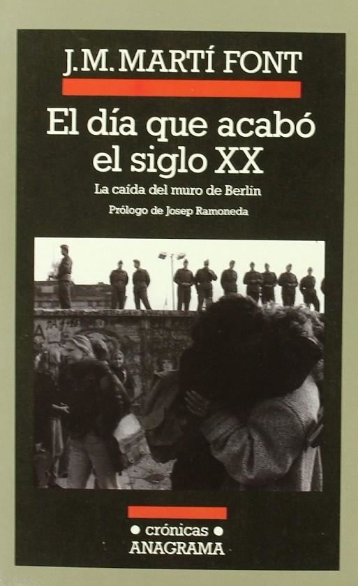 DIA QUE ACABO EL SIGLO XX, EL | 9788433925398 | MARTI FONT, J.M. | Librería Castillón - Comprar libros online Aragón, Barbastro