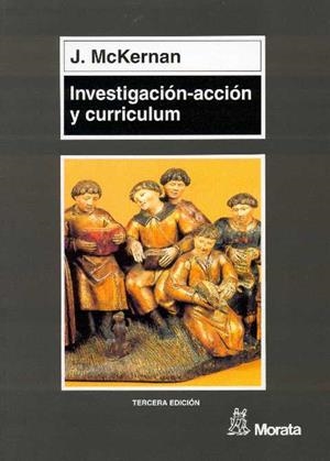 INVESTIGACION ACCION Y CURRICULUM | 9788471124388 | MCKERNAN, J. | Librería Castillón - Comprar libros online Aragón, Barbastro