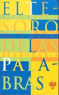 TESORO DE LAS PALABRAS, EL DICCIONARIO SECUNDARIA | 9788446011088 | VARIS | Librería Castillón - Comprar libros online Aragón, Barbastro