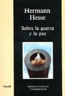 SOBRE LA GUERRA Y LA PAZ | 9788427908673 | HESSE, HERMANN | Librería Castillón - Comprar libros online Aragón, Barbastro