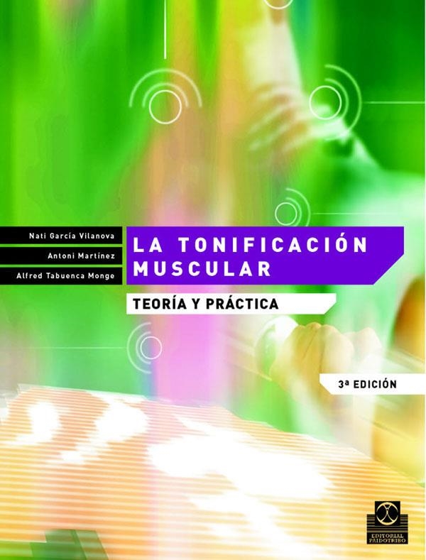 TONIFICACION MUSCULAR, LA | 9788480194211 | GARCIA VILANOVA, NATI | Librería Castillón - Comprar libros online Aragón, Barbastro