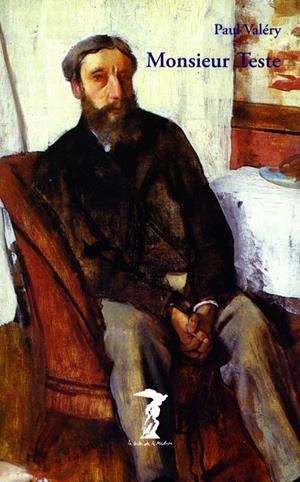 MONSIEUR TESTE | 9788477742982 | VALERY, PAUL | Librería Castillón - Comprar libros online Aragón, Barbastro