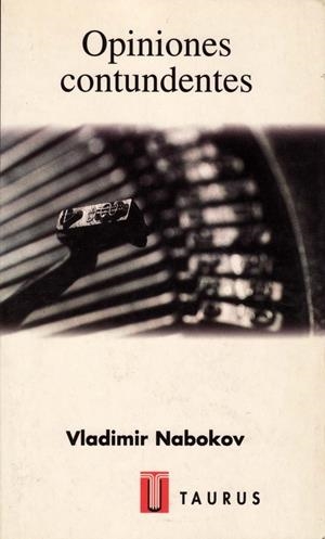 OPINIONES CONTUNDENTES | 9788430603541 | NABOKOV, VLADIMIR | Librería Castillón - Comprar libros online Aragón, Barbastro