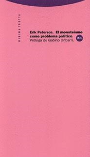 MONOTEISMO COMO PROBLEMA POLITICO, EL | 9788481642643 | PETERSON, ERIK | Librería Castillón - Comprar libros online Aragón, Barbastro