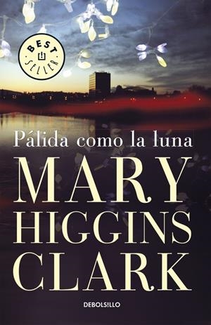 PALIDA COMO LA LUNAS | 9788497595339 | Mary Higgins Clark | Librería Castillón - Comprar libros online Aragón, Barbastro