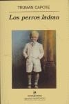 PERROS LADRAN, LOS | 9788433908995 | CAPOTE, TRUMAN | Librería Castillón - Comprar libros online Aragón, Barbastro