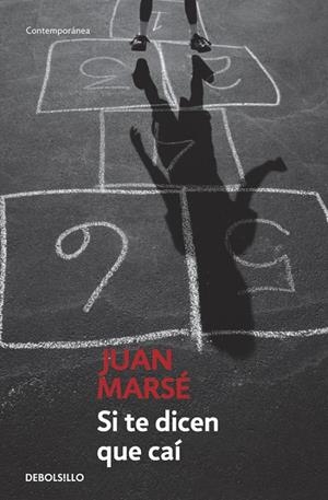 SI TE DICEN QUE CAI | 9788497930635 | Juan Marsé | Librería Castillón - Comprar libros online Aragón, Barbastro