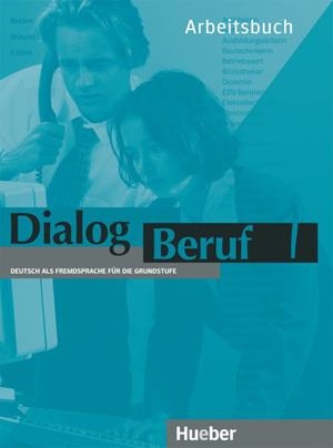 DIALOG BERUF 1 ARBEITSBUCH | 9783190115907 | BECKER | Librería Castillón - Comprar libros online Aragón, Barbastro