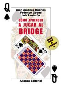 COMO APRENDER A JUGAR AL BRIDGE | 9788420644899 | JIMENEZ HUERTAS, JUAN | Librería Castillón - Comprar libros online Aragón, Barbastro