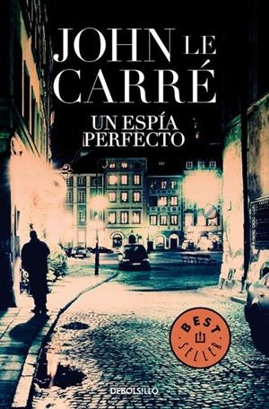UN ESPIA PERFECTO | 9788497930499 | LE CARRE, JOHN | Librería Castillón - Comprar libros online Aragón, Barbastro