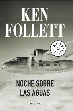 NOCHE SOBRE LAS AGUAS | 9788497931366 | Ken Follett | Librería Castillón - Comprar libros online Aragón, Barbastro