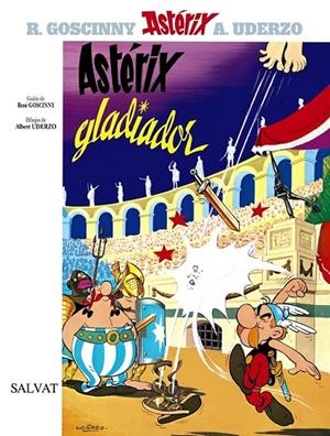 ASTERIX GLADIADOR | 9788434567221 | GOSCINNY, RENE ; UDERZO, ALBERT | Librería Castillón - Comprar libros online Aragón, Barbastro