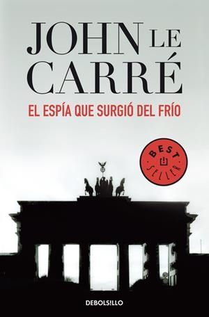 ESPIA QUE SURGIO DEL FRIO, EL | 9788497930505 | LE CARRE, JOHN | Librería Castillón - Comprar libros online Aragón, Barbastro