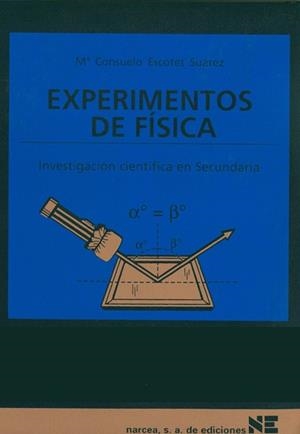 EXPERIMENTOS DE FISICA (MT 12-16) | 9788427712867 | ESCOTET SUAREZ, M. CONSUELO | Librería Castillón - Comprar libros online Aragón, Barbastro
