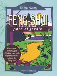 FENG SHUI PARA EL JARDIN | 9788477207092 | WARING, PHILIPPA | Librería Castillón - Comprar libros online Aragón, Barbastro