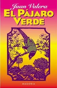 PAJARO VERDE, EL | 9788477207061 | VALERA, JUAN | Librería Castillón - Comprar libros online Aragón, Barbastro