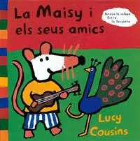 MAISY I ELS SEUS AMICS, LA | 9788495040039 | COUSINS, LUCY | Librería Castillón - Comprar libros online Aragón, Barbastro