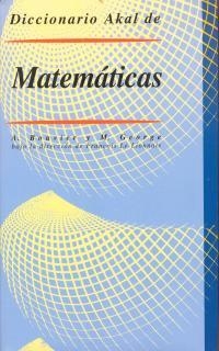 DICCIONARIO AKAL DE MATEMATICAS | 9788473397063 | BOUVIER, A. | Librería Castillón - Comprar libros online Aragón, Barbastro