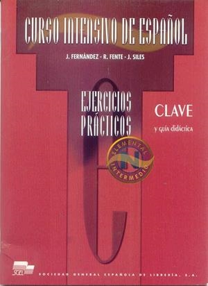 CURSO INTENSIVO DE ESPAÑOL ELEM. INT. CLAVE EJERCICIOS | 9788471437532 | FERNANDEZ, J. | Librería Castillón - Comprar libros online Aragón, Barbastro