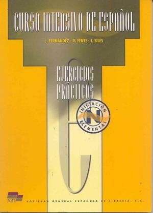 CURSO INTENSIVO DE ESPAÑOL INICIACION ELE. JERCICIOS | 9788471437457 | FERNANDEZ, J. | Librería Castillón - Comprar libros online Aragón, Barbastro