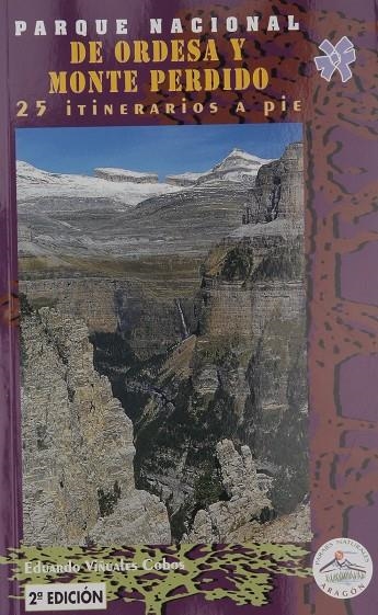 PARQUE NACIONAL DE ORDESA Y MONTE PERDIDO | 9788487601958 | VIÑUALES COBOS, EDUARDO | Librería Castillón - Comprar libros online Aragón, Barbastro