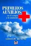 PRIMEROS AUXILIOS EN EL CAMPO Y LA MONTAÑA | 9788479022341 | Muñoz Soler, Alberto | Librería Castillón - Comprar libros online Aragón, Barbastro
