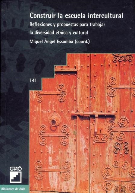 CONSTRUIR LA ESCUELA INTERCULTURAL | 9788478272174 | ESSOMBA, MIQUEL ANGEL | Librería Castillón - Comprar libros online Aragón, Barbastro