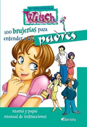 100 BRUJERIAS PARA ENTENDER A LOS PADRES | 9788439205159 | OLMEDA LATORRE, MAGDALENA ,   TR. | Librería Castillón - Comprar libros online Aragón, Barbastro