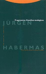 FRAGMENTOS FILOSOFICO-TEOLOGICOS | 9788481643367 | HABERMAS, JÜRGEN | Librería Castillón - Comprar libros online Aragón, Barbastro