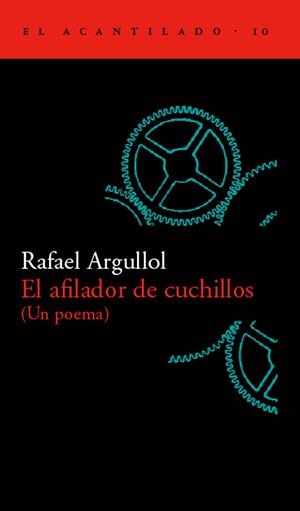 AFILADOR DE CUCHILLOS, EL | 9788493065799 | ARGULLOL, RAFAEL | Librería Castillón - Comprar libros online Aragón, Barbastro