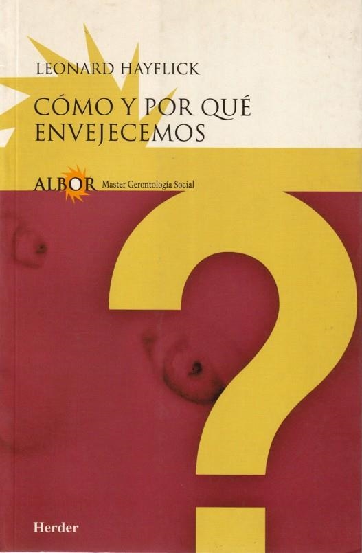 Cómo y por qué envejecemos | 9788425420948 | Hayflick, Leonard | Librería Castillón - Comprar libros online Aragón, Barbastro