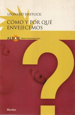 Cómo y por qué envejecemos | 9788425420948 | Hayflick, Leonard | Librería Castillón - Comprar libros online Aragón, Barbastro