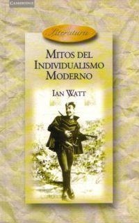 MITOS DEL INDIDUALISMO MODERNO | 9788483230497 | WATT, IAN | Librería Castillón - Comprar libros online Aragón, Barbastro