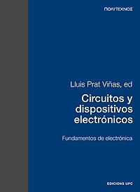 CIRCUITOS Y DISPOSITIVOS ELECTRONICOS | 9788483012918 | PRAT VIÑAS, LLUIS | Librería Castillón - Comprar libros online Aragón, Barbastro