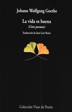 VIDA ES BUENA, LA | 9788475224275 | GOETHE, JOHANN WOLFGANG VON | Librería Castillón - Comprar libros online Aragón, Barbastro
