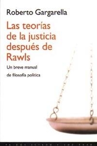 TEORIAS DE LA JUSTICIA DESPUES DE RAWLS, LAS | 9788449307225 | GARGARELLA, ROBERTO | Librería Castillón - Comprar libros online Aragón, Barbastro
