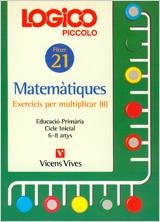 LOGICO PICCOLO MATEMATIQUES 21 | 9788431647407 | VARIS | Librería Castillón - Comprar libros online Aragón, Barbastro
