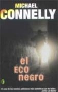 ECO NEGRO (BYBLOS) | 9788466618762 | CONNELLY, MICHAEL | Librería Castillón - Comprar libros online Aragón, Barbastro