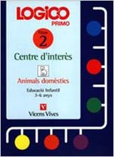 LOGICO PRIMO 2 ANIMALS DOMESTICS | 9788431642747 | VARIS | Librería Castillón - Comprar libros online Aragón, Barbastro