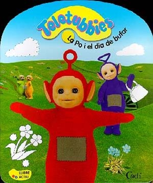 PO I EL DIA DE BUFAR, LA (CATALA) (TELETUBBIES) | 9788447409433 | VARIS | Librería Castillón - Comprar libros online Aragón, Barbastro