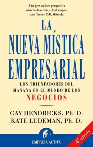 La nueva mística empresarial | 9788479533649 | Hendricks, Gay | Librería Castillón - Comprar libros online Aragón, Barbastro