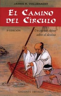 CAMINO DEL CIRCULO, EL | 9788477207283 | VOLLBRACHT, JAMES R. | Librería Castillón - Comprar libros online Aragón, Barbastro