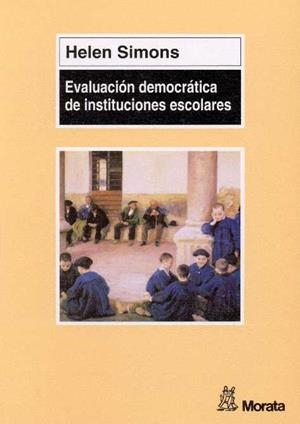 EVALUACION DEMOCRATICA DE INSTITUCIONES ESCOLARES | 9788471124333 | SIMONS, HELEN | Librería Castillón - Comprar libros online Aragón, Barbastro